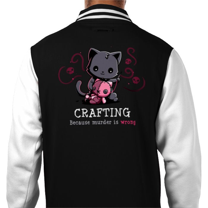 Crafting Because Murder Is Wrong