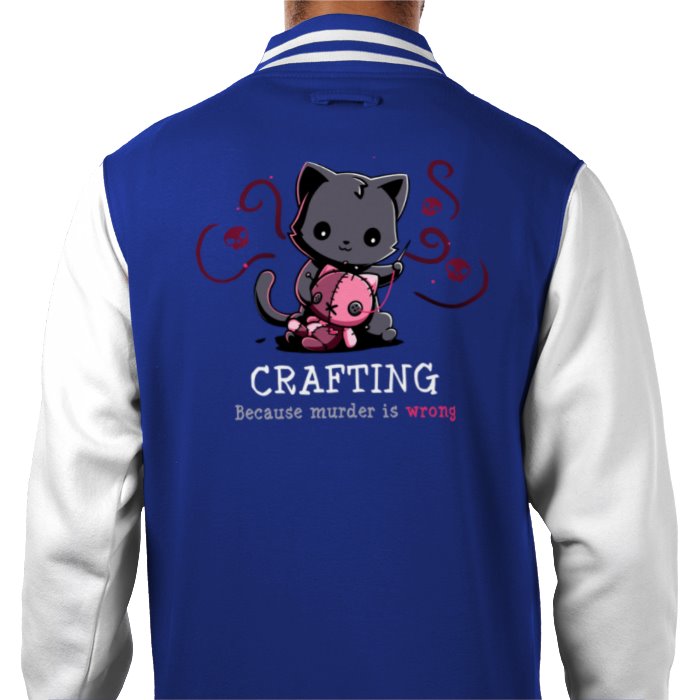 Crafting Because Murder Is Wrong