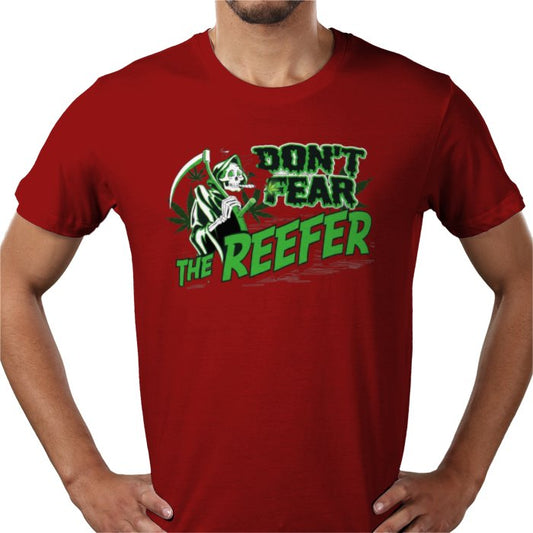 Don't Fear The Reefer T-shirt