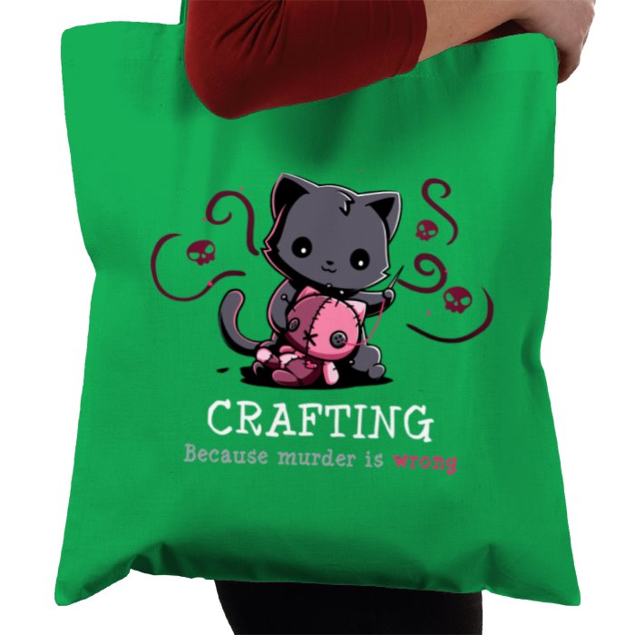 Crafting Because Murder Is Wrong
