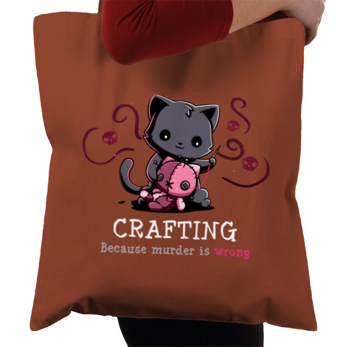Crafting Because Murder Is Wrong