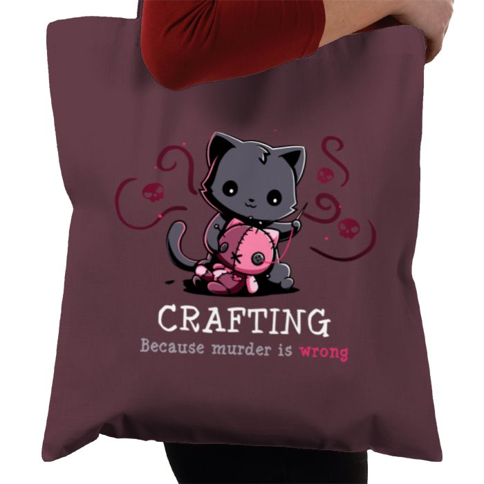 Crafting Because Murder Is Wrong
