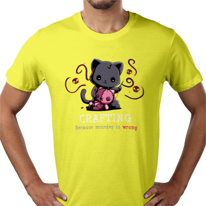 Crafting Because Murder Is Wrong T-shirt