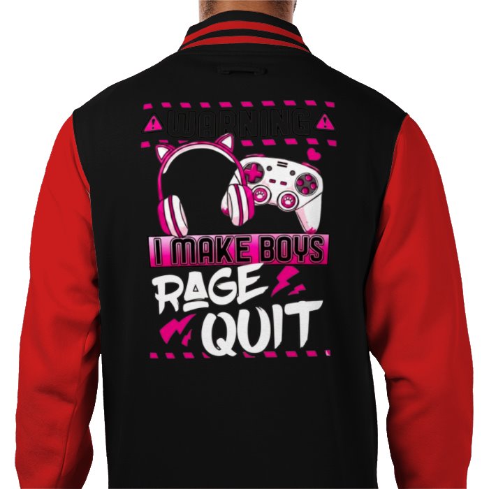 I Make Boys Rage Quit Varsity Jacket