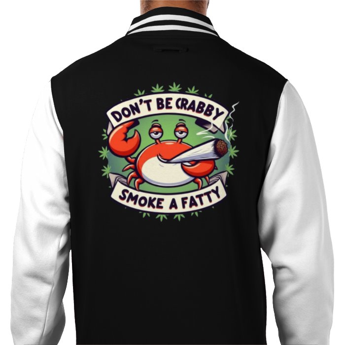 Don't Be Crabby Varsity Jacket