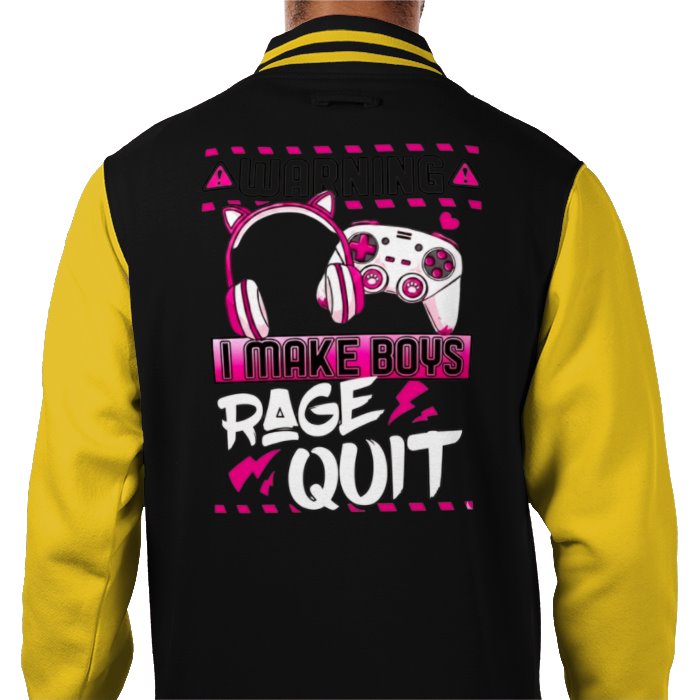 I Make Boys Rage Quit Varsity Jacket