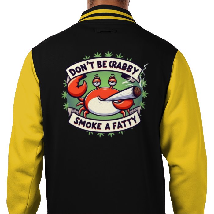 Don't Be Crabby Varsity Jacket