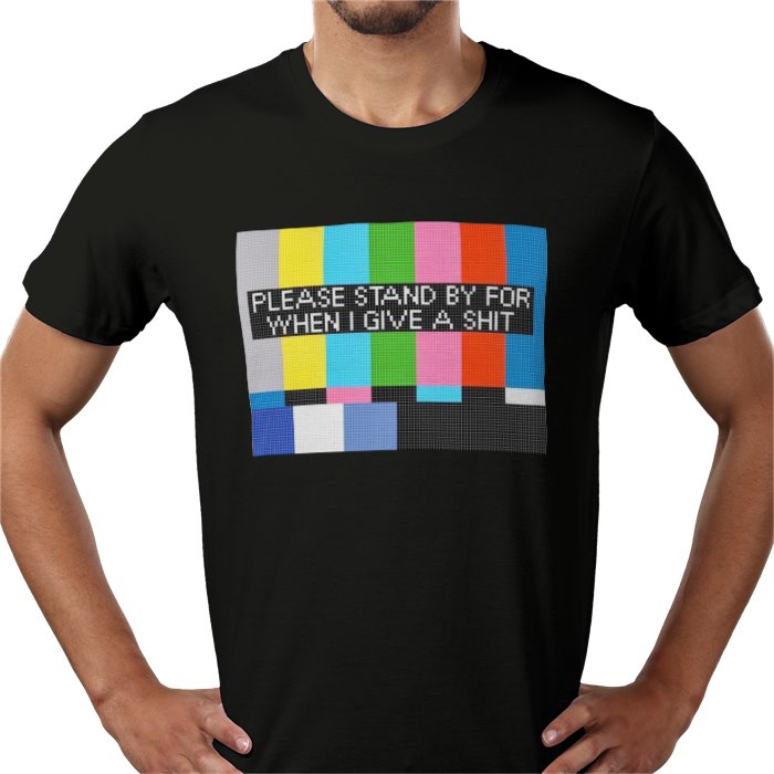 Please Stand By T-shirt