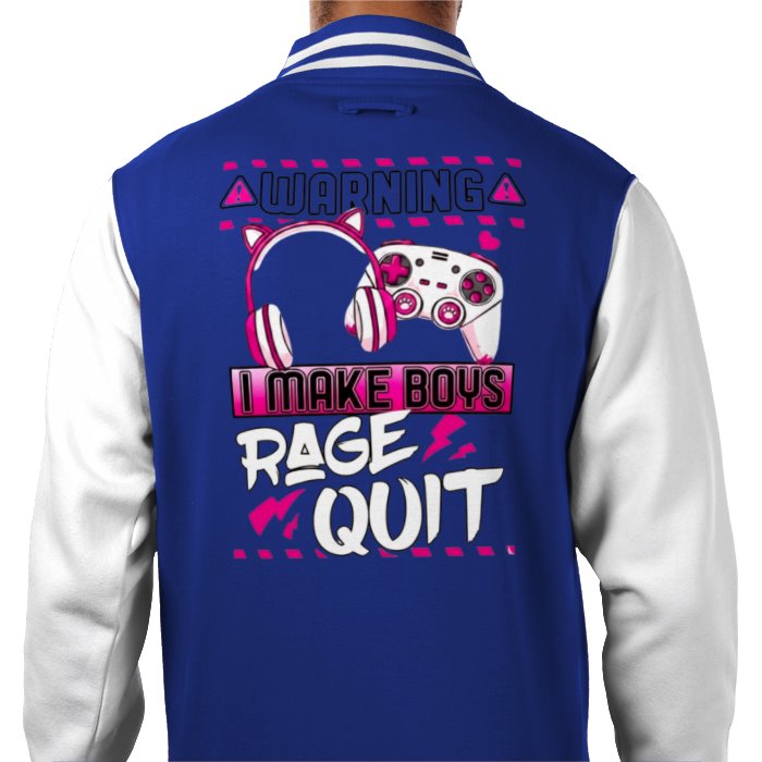 I Make Boys Rage Quit Varsity Jacket
