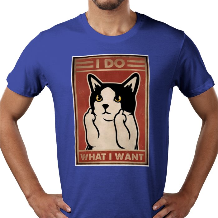 I Do What I Want T-shirt