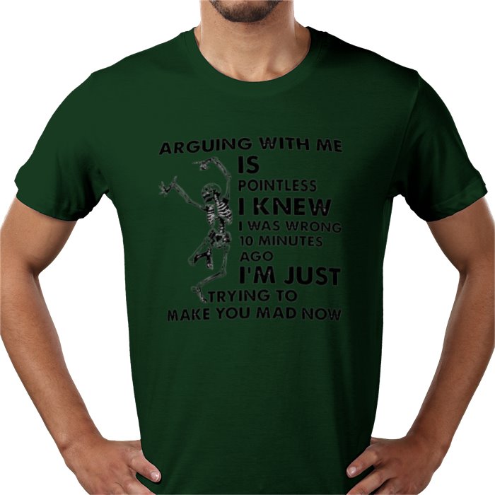 Arguing With Me Is Pointless T-shirt
