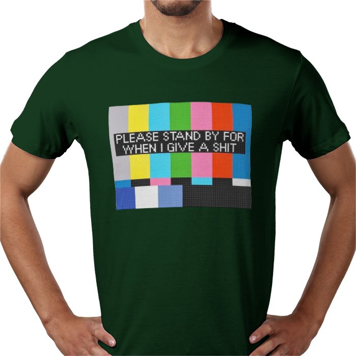 Please Stand By T-shirt