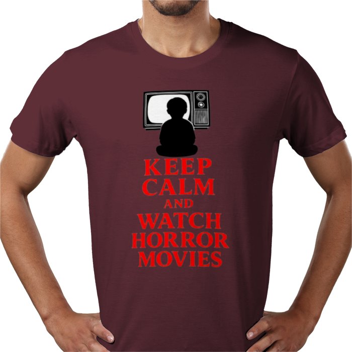 Keep Calm And Watch Horror Movies T Shirt