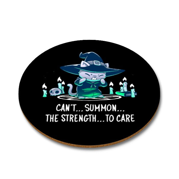 Can't Summon The Strength To Care Round Coasters