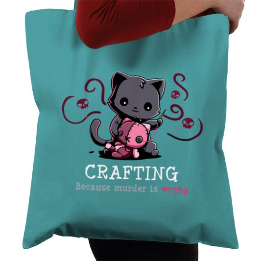Crafting Because Murder Is Wrong