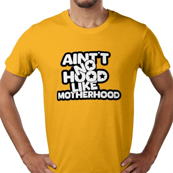 Ain't No Hood Like Motherhood T-shirt