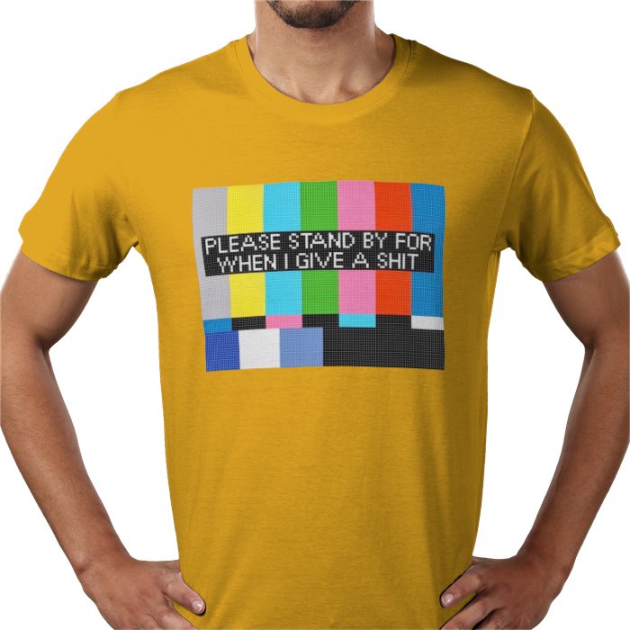 Please Stand By T-shirt