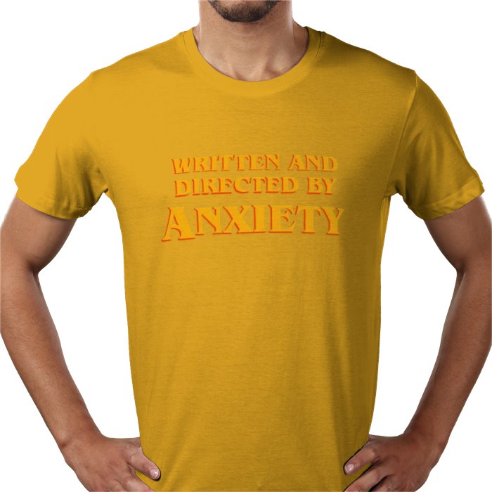 Written And Directed By Anxiety T-shirt