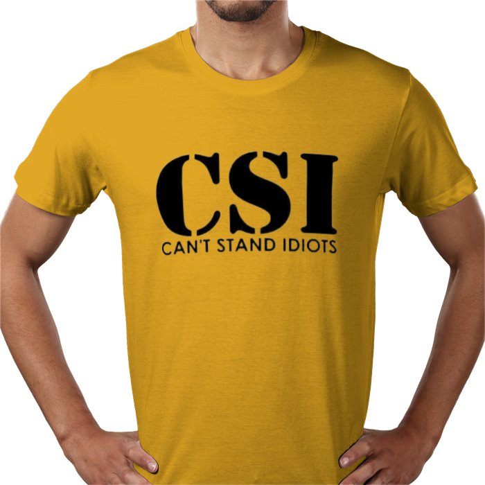 Cant Stand Idiots T-shirt