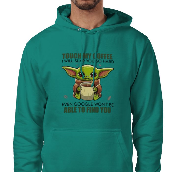 Touch My Coffee! Value Hoodie