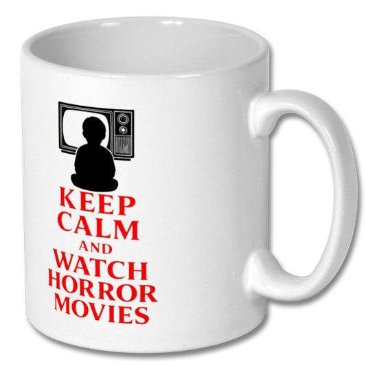 Keep Calm And Watch Horror Movies Mug