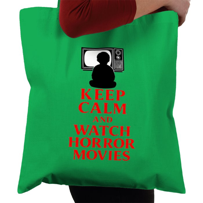 Keep Calm And Watch Horror Movies Tote Bag