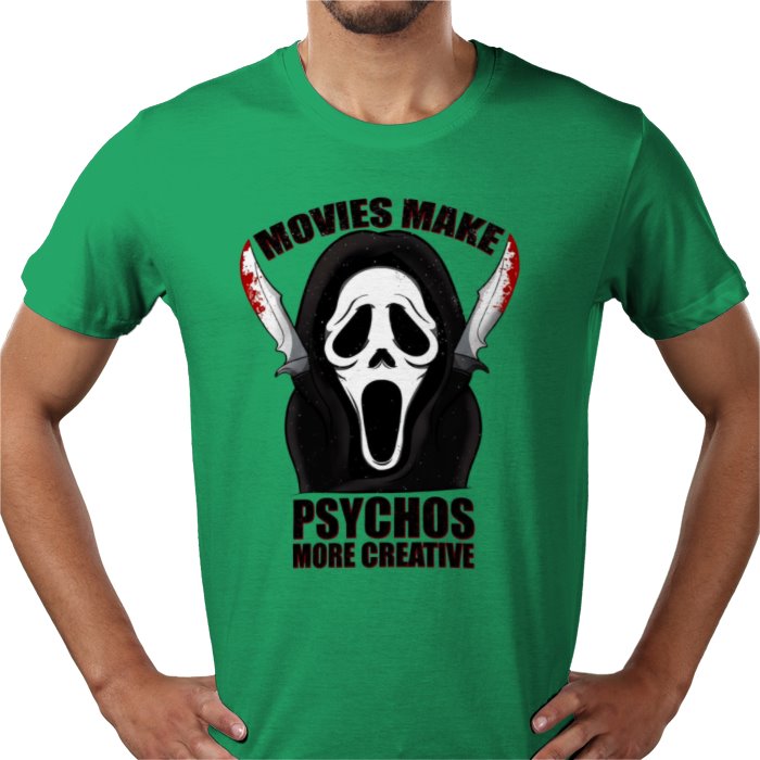 Scream - Movies Make Psychos More Creative T Shirt