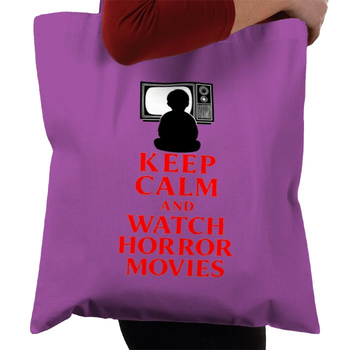 Keep Calm And Watch Horror Movies Tote Bag