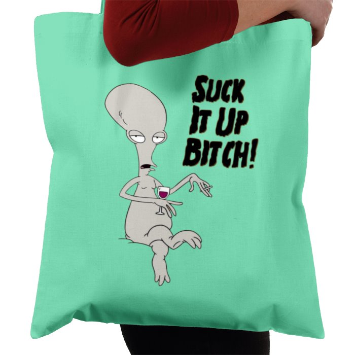 American Dad - Suck It Up B***H Tote Bag