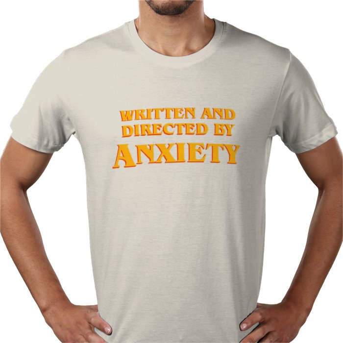 Written And Directed By Anxiety T-shirt