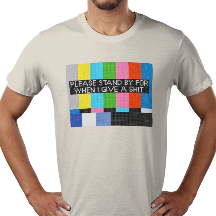 Please Stand By T-shirt