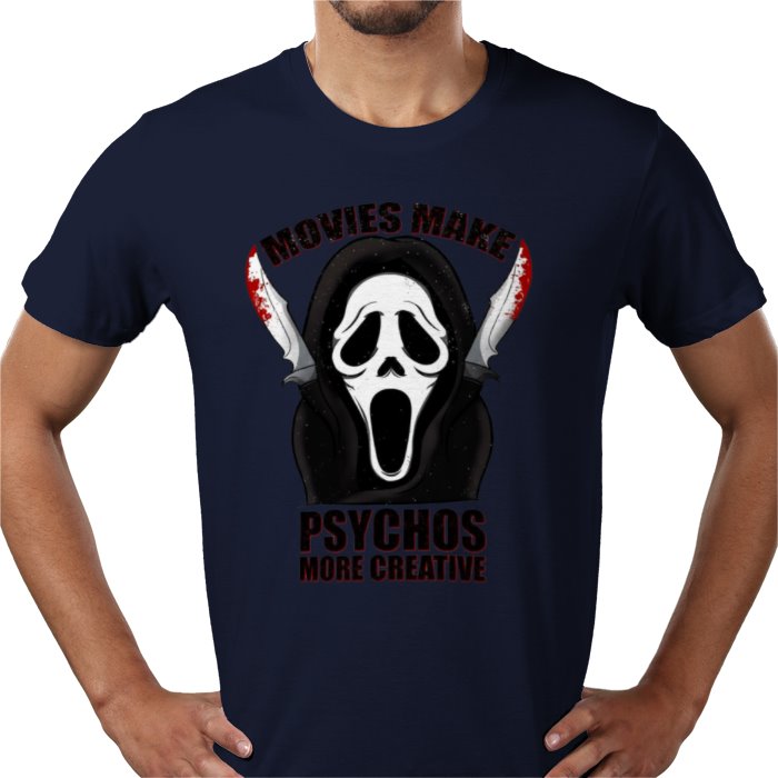 Scream - Movies Make Psychos More Creative T Shirt