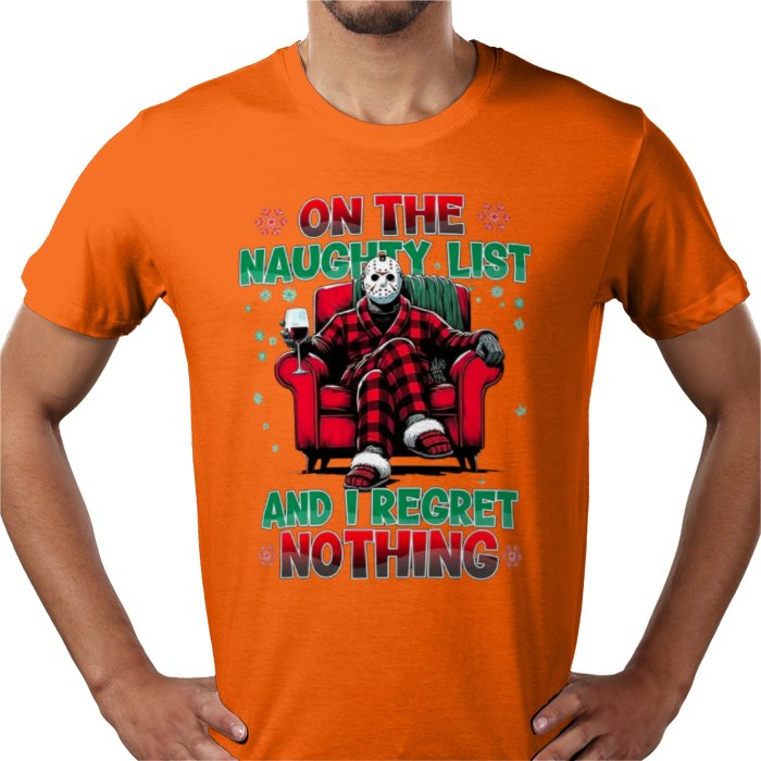 On The Naughty List And I Regret Nothing T Shirt