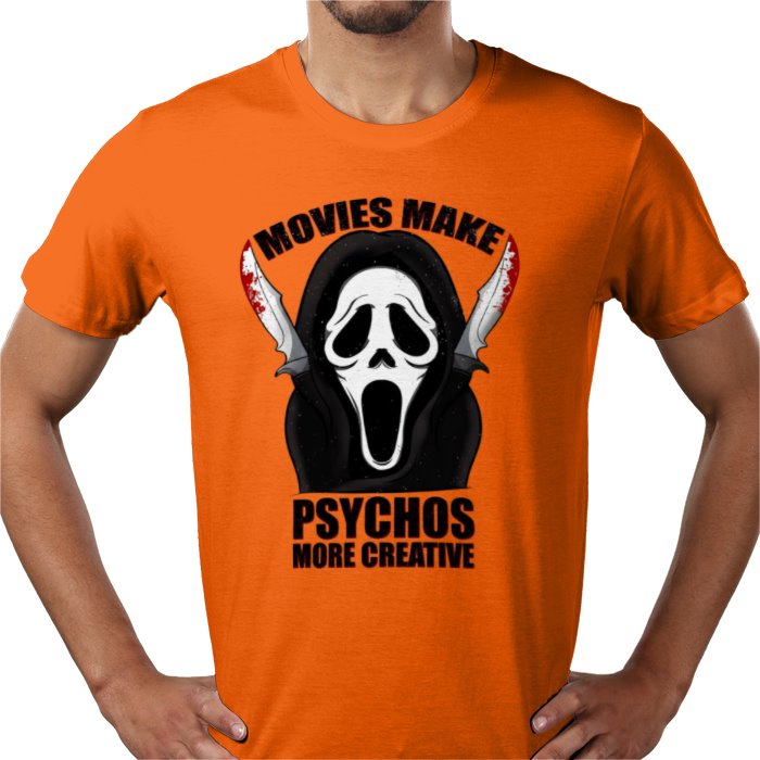 Scream - Movies Make Psychos More Creative T Shirt
