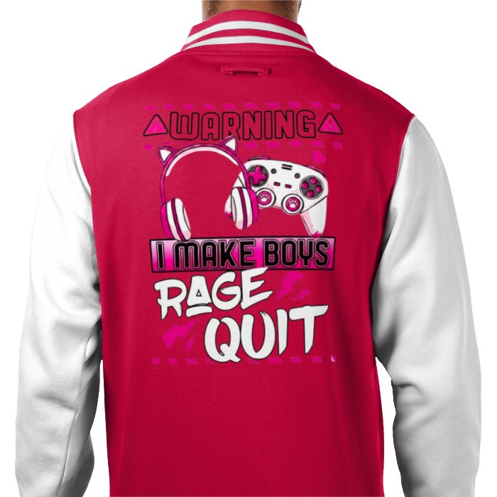I Make Boys Rage Quit Varsity Jacket