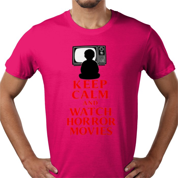 Keep Calm And Watch Horror Movies T Shirt