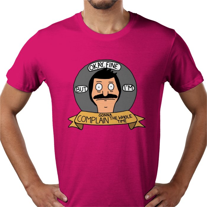 Bob's Burgers - OK But Im Gonna Complain T-Shirt