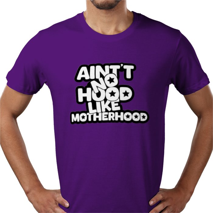 Ain't No Hood Like Motherhood T-shirt