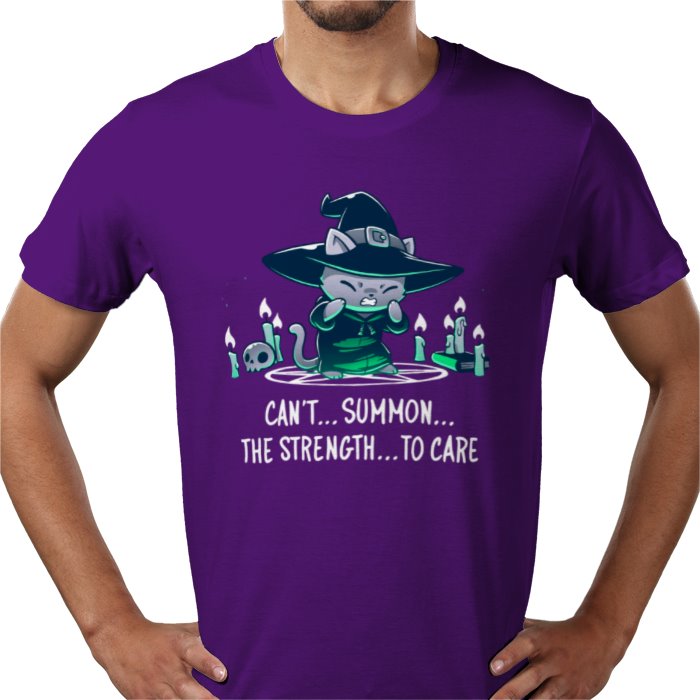 Cant Summon The Strength To Care T-shirt