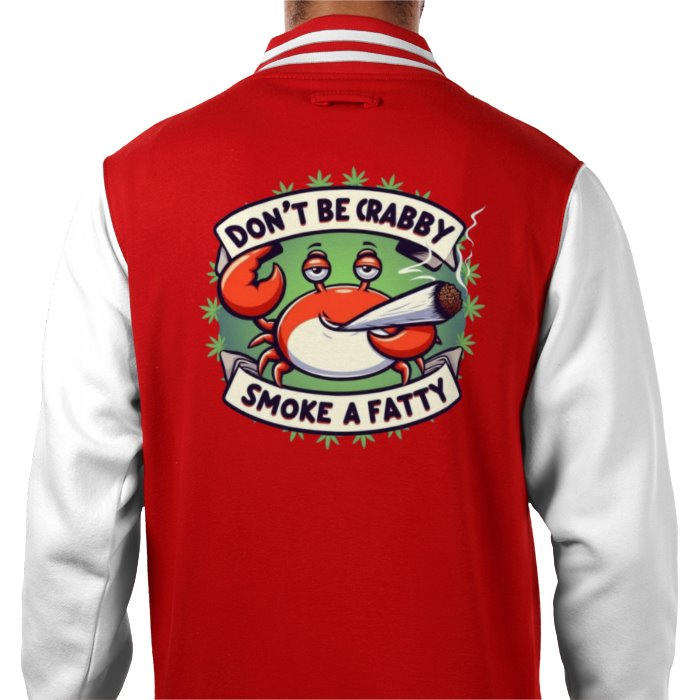 Don't Be Crabby Varsity Jacket