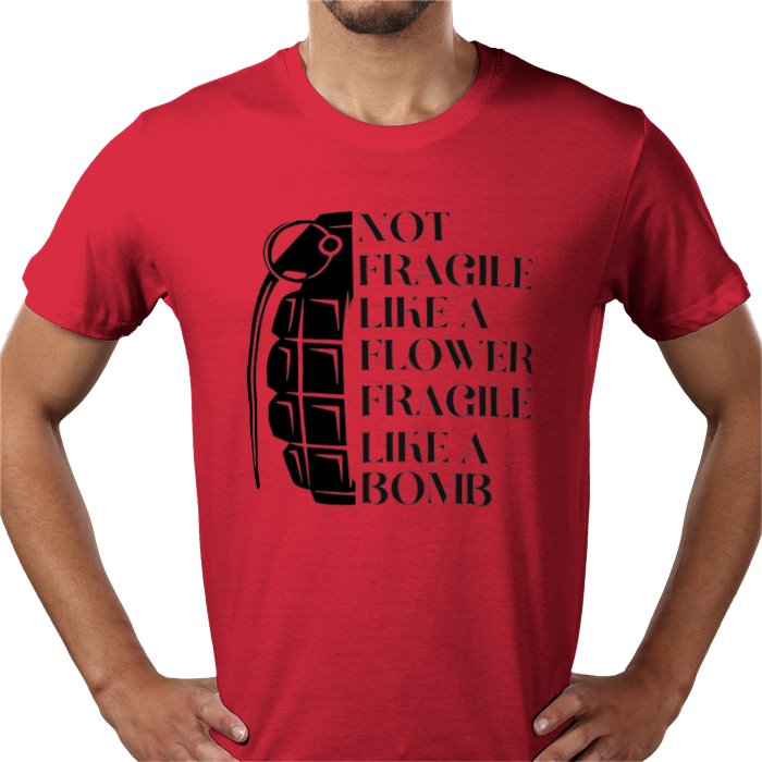Fragile Like A Bomb T-shirt
