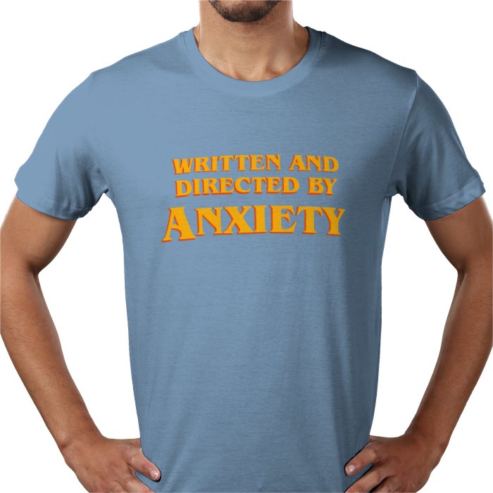 Written And Directed By Anxiety T-shirt