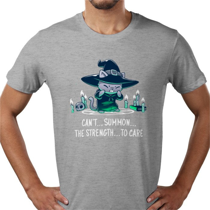 Cant Summon The Strength To Care T-shirt