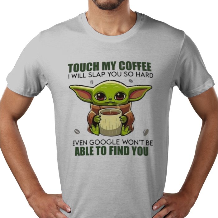 Touch My Coffee! T-shirt