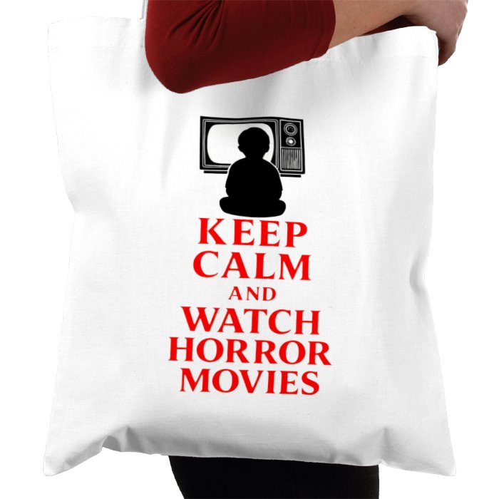Keep Calm And Watch Horror Movies Tote Bag
