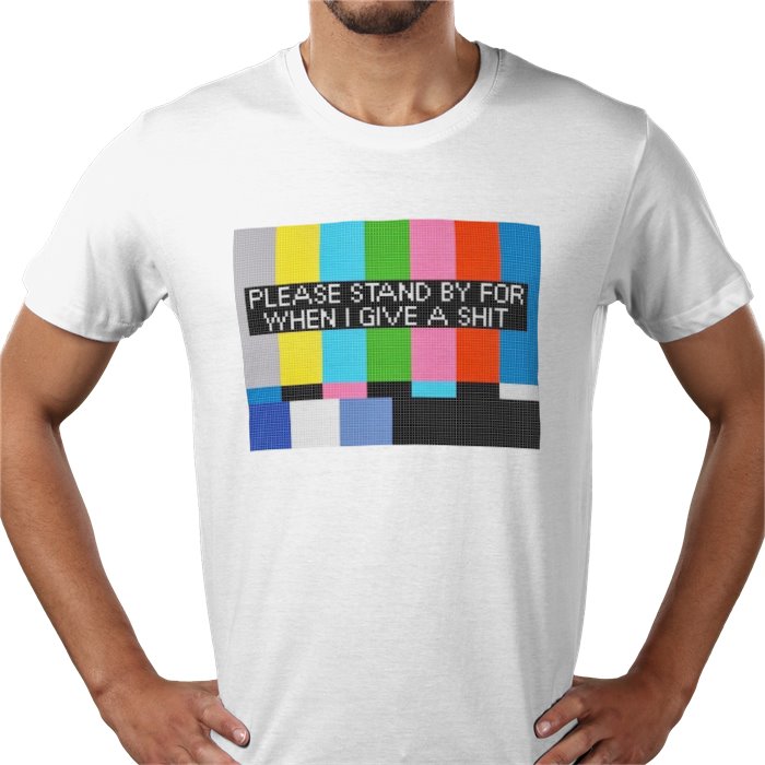 Please Stand By T-shirt