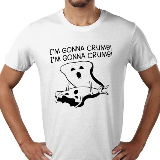 Im Gonna Crumb T-shirt