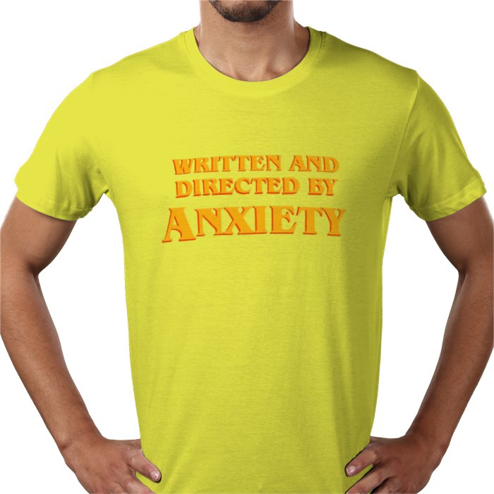 Written And Directed By Anxiety T-shirt